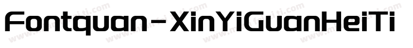 Fontquan-XinYiGuanHeiTi 2字体转换